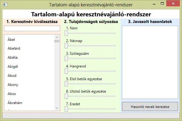Content-based recommendation system that ranks Hungarian first names by their similarity to a chosen name, built with WPF and LINQ